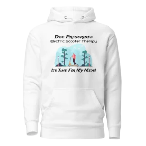 Funny E-Scooter Hoodie: Doc Prescribed Electric Scooter Therapy in white