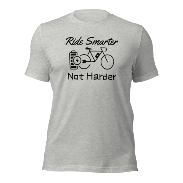 Funny E-Bike T-Shirt: Ride Smarter...Not Harder In athletic heather Color