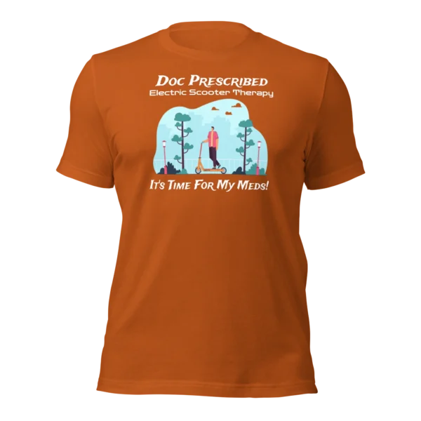 Funny T-Shirt: Doc Prescribed Electric Scooter Therapy