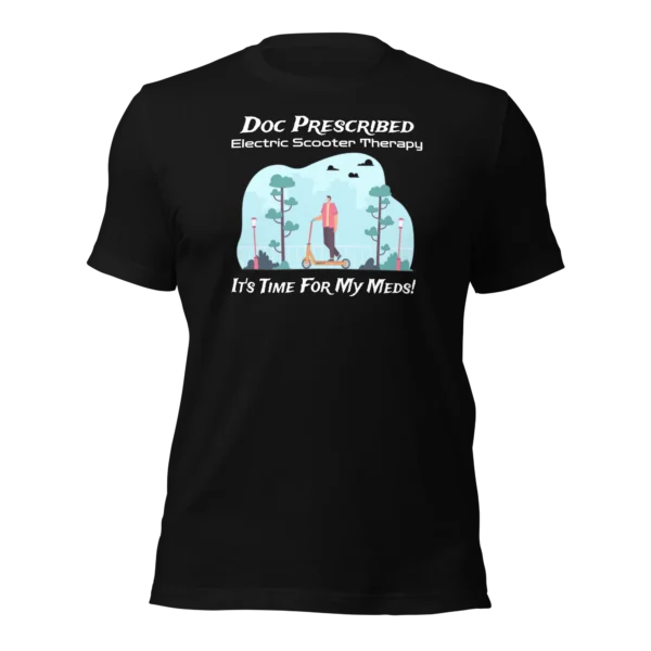 Funny T-Shirt: Doc Prescribed Electric Scooter Therapy