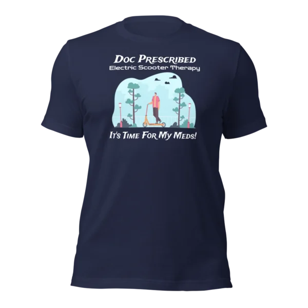 Funny T-Shirt: Doc Prescribed Electric Scooter Therapy