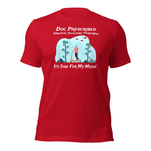 Funny T-Shirt: Doc Prescribed Electric Scooter Therapy